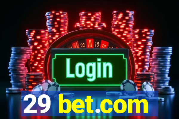 29 bet.com